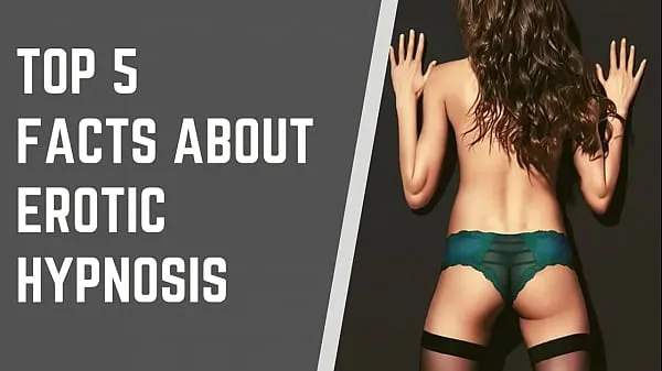 Najboljši Top 5 Facts About Erotic Hypnosis kul videoposnetki